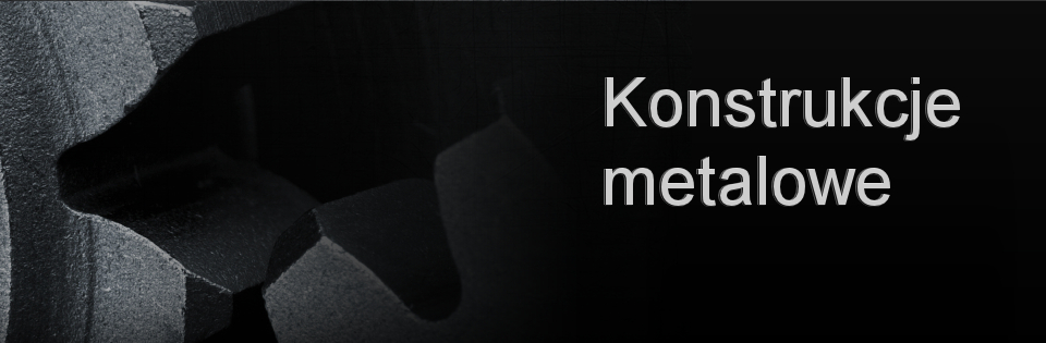 Kontrukcje metalowe